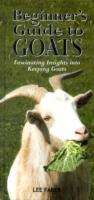 Beginners Guide to Goats -- Hardback
