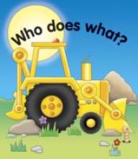 Pull the lever : Who does what? （Board Book）