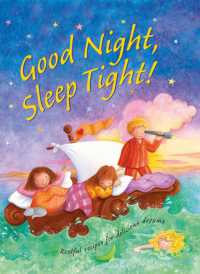 Good Night, Sleep Tight : Restful recipes for delicious dreams