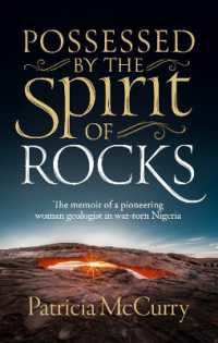 Possessed by the Spirit of Rocks : The memoir of a pioneering woman geologist in war-torn Nigeria