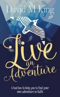 Live an Adventure : A tool box to help you to find your own adventure in faith
