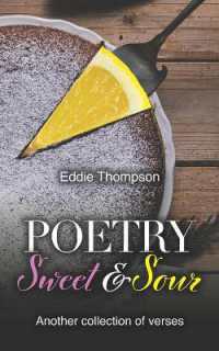 Poetry Sweet & Sour : Another collection of verses (A Fresh Helping of Whimsical Poetry and Verse)