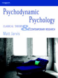 Psychodynamic Psychology: Classical Theory and Contemporary Research