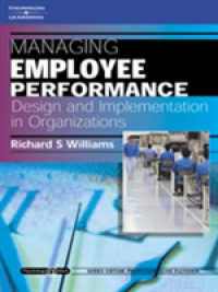 Managing Employee Performance: Design and Implementation in Organizations : Psychology @ Work Series （2ND）