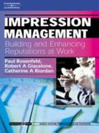 Impression Management : Building and Enhancing Reputations at Work