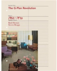 The G-plan Revolution : A Celebration of British Popular Furniture of the 1950s and 1960s