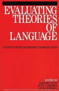 Evaluating Theories of Language : Evidence from Disordered Communication