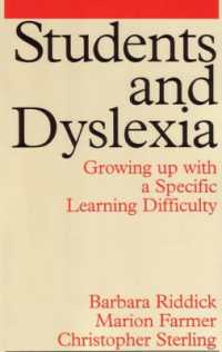 Students and Dyslexia : Growing Up with a Specific Learning Difficulty -- Paperback