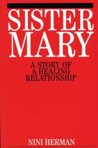 Sister Mary : A Story of a Healing Relationship