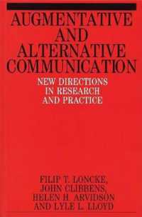 Augmentative and Alternative Communication : New Directions in Research and Practice