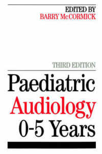 Paediatric Audiology 0-5 Years （3RD）