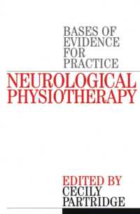 Neurological Physiotherapy : Bases of Evidence for Practice : Treatment and Management of Patients Described by Specialist Clinicians