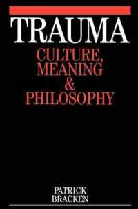 トラウマ：文化、意味づけと思想<br>Trauma : Culture, Meaning and Philosophy