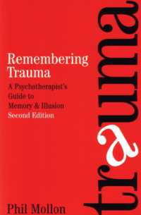 Remembering Trauma : A Psychotherapist's Guide to Memory and Illusion （2ND）