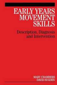 Early Years Movement Skills : Description, Diagnosis and Intervention