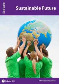 Sustainable Future : Issues Series - PSHE & RSE Resources for Key Stage 3 & 4 (Issues)