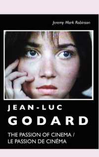 Jean-Luc Godard : The Passion of Cinema / Le Passion de Cinema