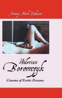 Walerian Borowczyk : Cinema of Erotic Dreams （2ND）