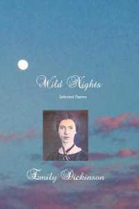 Wild Nights : Selected Poems （3RD）