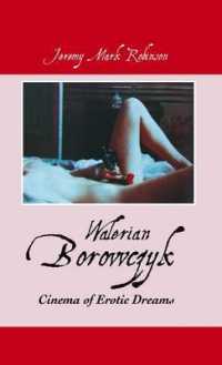 Walerian Borowczyk : Cinema of Erotic Dreams （2ND）