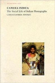 Camera Indica: the Social Life of Indian Photographs