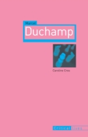 デュシャン評伝<br>Marcel Duchamp (Critical Lives)
