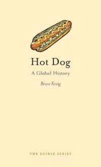 ホットドッグのグローバル史<br>Hot Dog : A Global History (Edible)