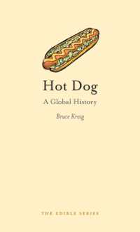 ホットドッグのグローバル史<br>Hot Dog : A Global History (Edible)