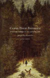 フリードリヒと風景の主体（第２版）<br>Caspar David Friedrich and the Subject of Landscape （2ND）