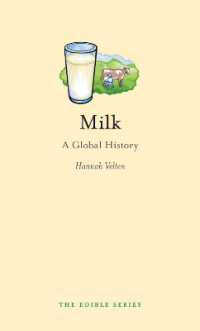 ミルクのグローバル文化史<br>Milk : A Global History (Edible)