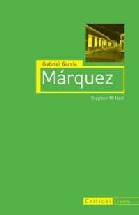 ガルシア・マルケス評伝<br>Gabriel García Márquez (Critical Lives)