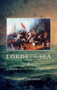 Lords of the Sea : A History of the Barbary Corsairs