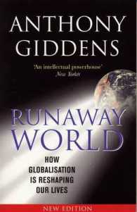 Runaway World : How Globalisation is Reshaping Our Lives -- Paperback （2 Rev ed）