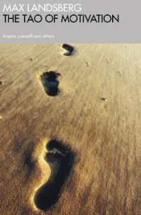 The Tao of Motivation : Inspire yourself and others (Profile Business Classics)