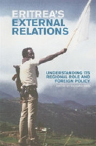 Eritrea's External Relations : Understanding Its Regional Role and Foreign Policy