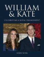William & Kate : Celebrating a Royal Engagement