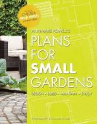 Plans for Small Gardens : Design, Build, Maintain, Enjoy -- Paperback / softback