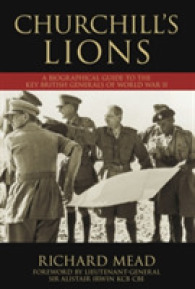 Churchill's Lions : A Biographical Guide to the Key British Generals of World War II