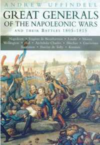 Great Generals of the Napoleonic Wars and their Battles 1805-1815