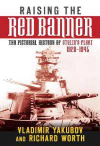 Raising the Red Banner : The Pictorial History of Stalin's Fleet 1920-1945