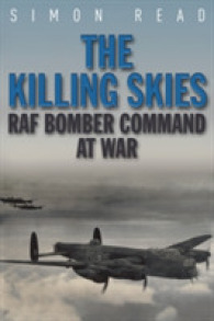 The Killing Skies : RAF Bomber Command at War