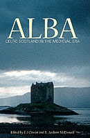 Alba : Celtic Scotland in the Middle Ages