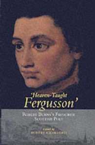 Heaven-Taught Fergusson : Robert Burns's Favourite Scottish Poet
