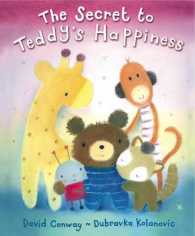Secret to Teddy's Happiness -- Paperback