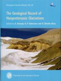 The Geological Record of Neoproterozoic Glaciations (Geological Society Memoir)