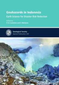Geohazards in Indonesia : Earth Science for Disaster Risk Reduction (Geological Society of London Special Publications)