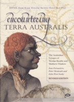 Encountering Terra Australis : The Australian Voyages of Nicolas Baudin and Matthew Flinders -- Hardback （Rev ed）
