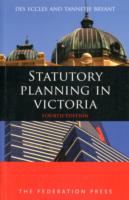 Statutory Planning in Victoria : 4th edition （4TH）