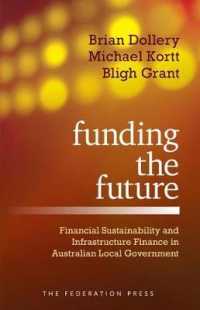 Funding the Future : Financial Sustainability and Infrastructure Finance in Australian Local Government