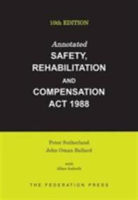 Annotated Safety, Rehabilitation and Compensation Act 1988 : Ninth Edition （10TH）